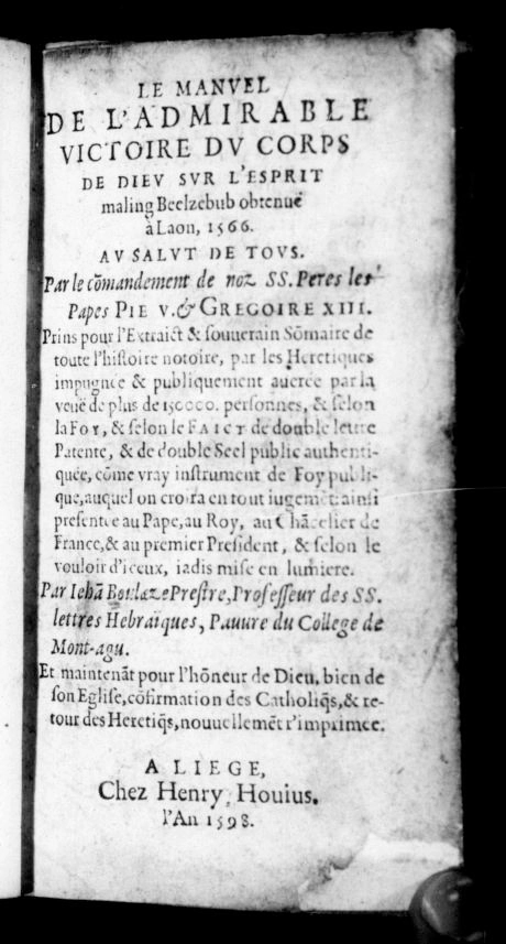 Title page of 'Le Manuel de l’Admirable Victoire du Corps de Dieu sur l'Esprit Maling Beelzebub' (better known as The Devil of Laon), via Internet Archive